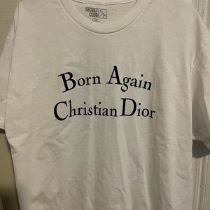 born again Christian Dior t shirt